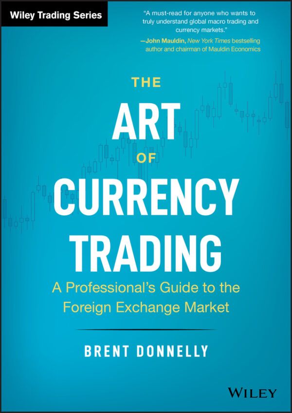The art of currency trading: a professionals guide to the foreign exchange market Ebook
